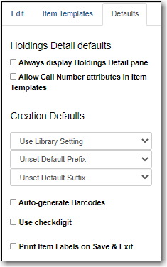 Holdings Details Defaults settings screen with various options like Always display Holdings Details pane, Classification Scheme, Default Prefix, and more.