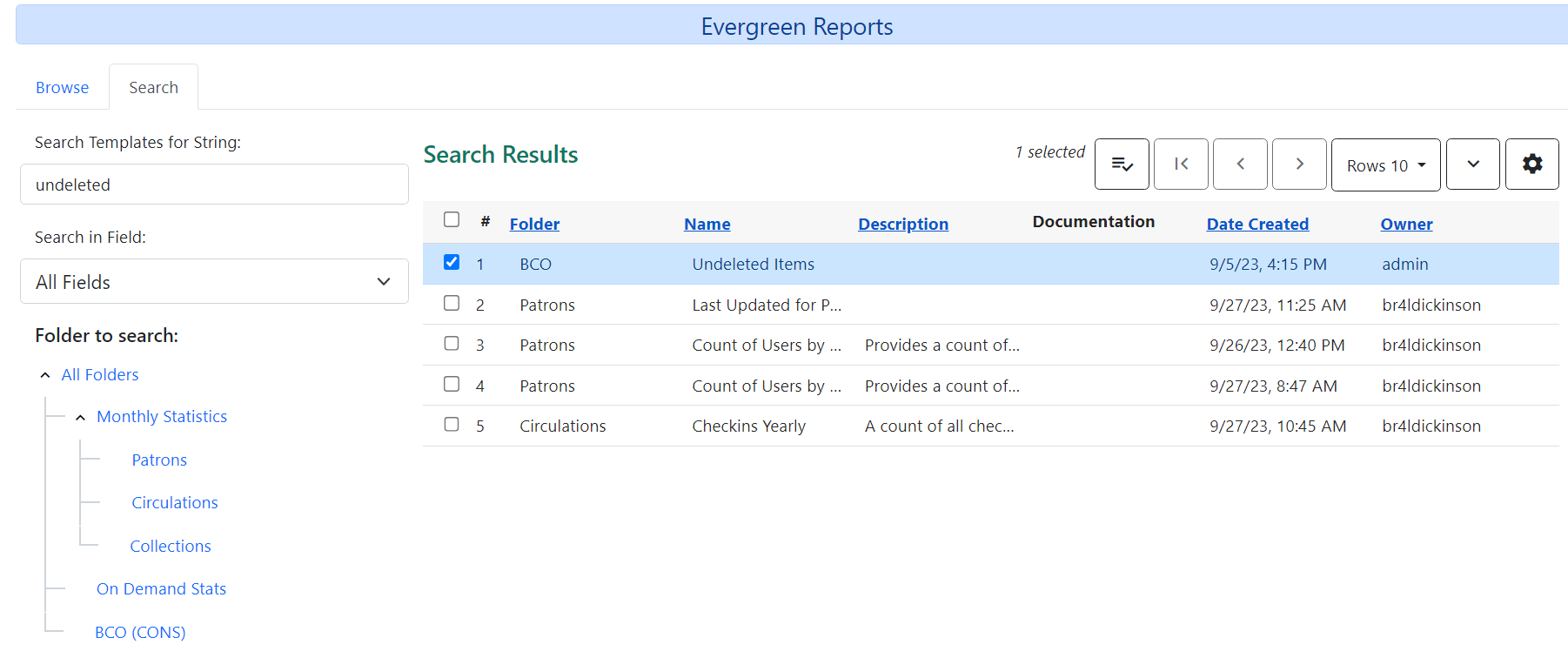 Screenshot of a template search. In the left pane the search term Undeleted has been entered. The search is of all fields and through all available folders. In the right pane is a typical grid view with several search results. The line for the first result, named Undeleted Items is selected. The Owner field indicates it was created by admin.