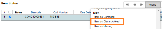 Mark as Discard/Weed action in the Item Status interface.