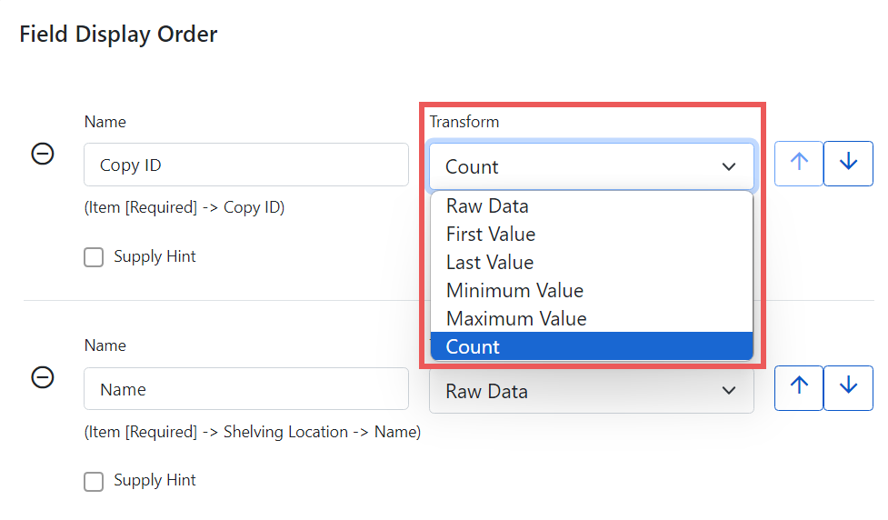 Screenshot of two selected fields under the Field Display Order section. The transform field for Copy ID is open to show the following options: Raw Data, First Value, Last Value, Minimum Value, Maximum Value, and Count.