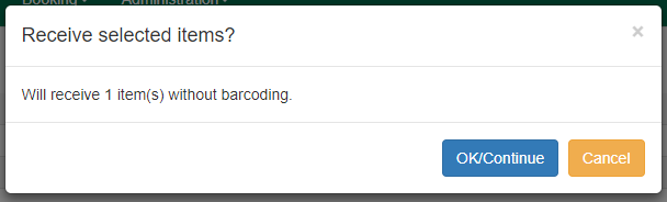 Receive items dialog with a message that items will be received without barcoding.
