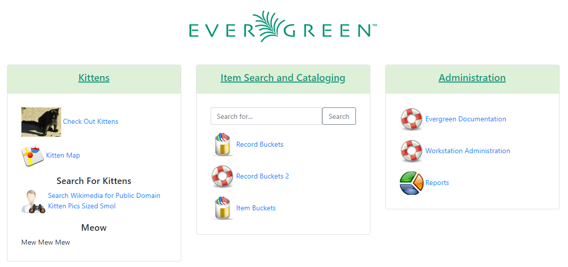 The Staff Portal Page typically consists of three columns with links to commonly used functions in Evergreen.